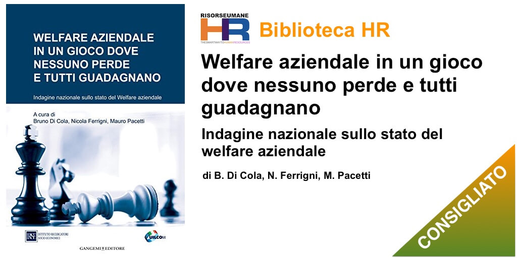 Welfare aziendale in un gioco dove nessuno perde e tutti guadagnano.