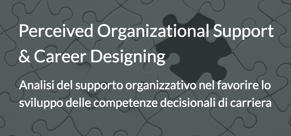 Analisi del supporto organizzativo nel favorire lo sviluppo delle competenze decisionali di carriera