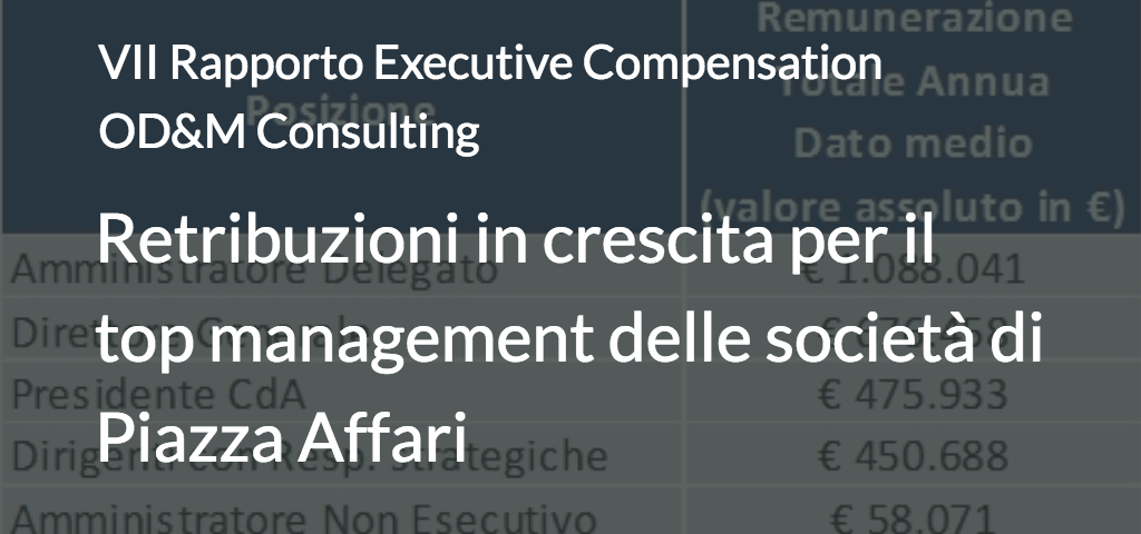 Retribuzioni in crescita per il top management delle società di Piazza Affari