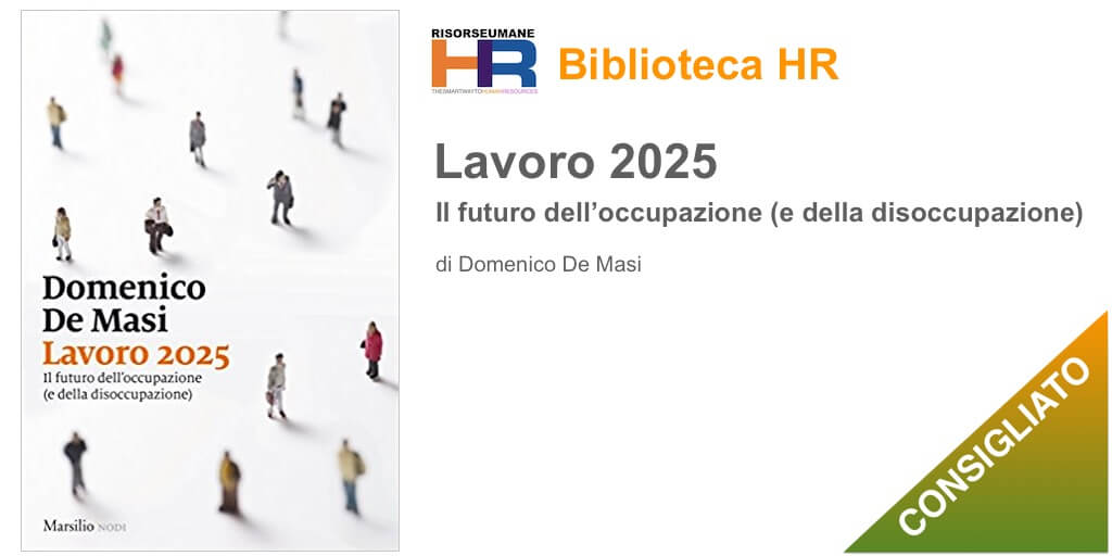 Lavoro 2025. Il futuro dell'occupazione (e della disoccupazione)