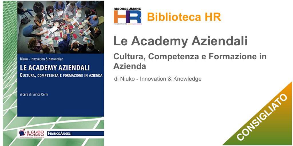 Le Academy aziendali. Cultura, competenza e formazione in azienda