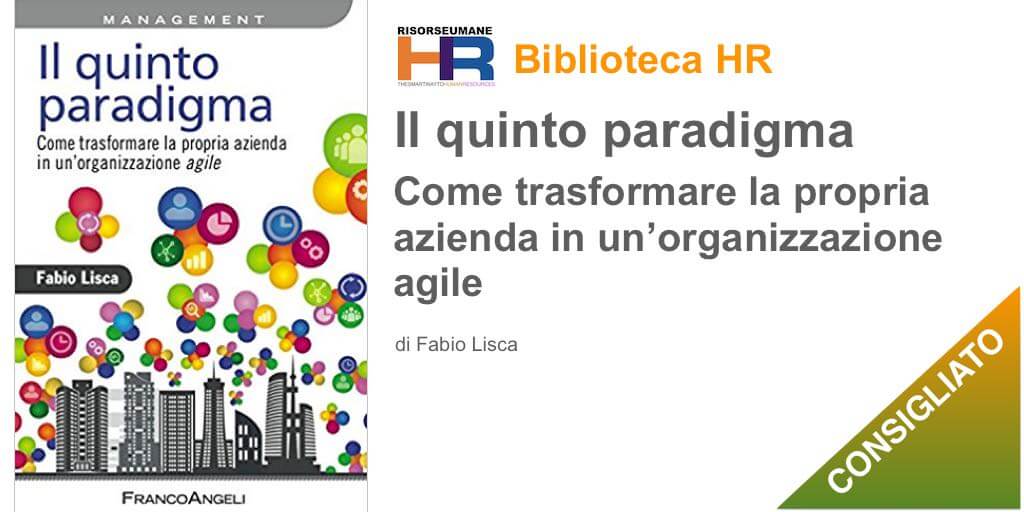 Il quinto paradigma: Come trasformare la propria azienda in un'organizzazione agile