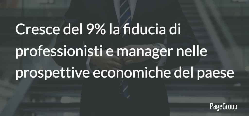 Cresce del 9% la fiducia di professionisti e manager nelle prospettive economiche del paese