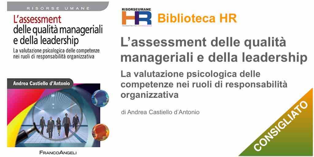 L’assessment delle qualità manageriali e della leadership