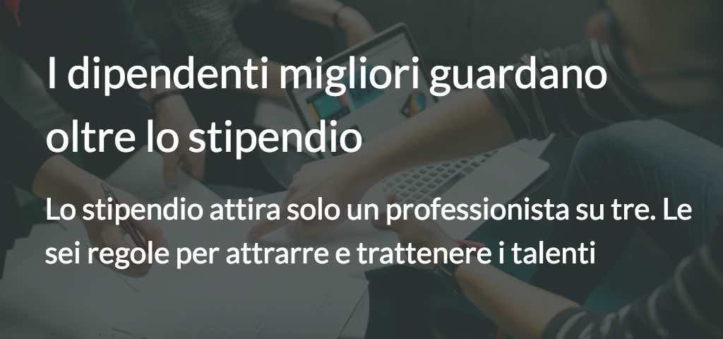 I dipendenti migliori guardano oltre lo stipendio