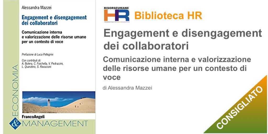 Engagement e disengagement dei collaboratori. Comunicazione interna e valorizzazione delle risorse umane per un contesto di voce