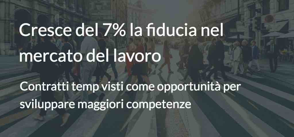 Cresce del 7% la fiducia nel mercato del lavoro