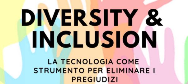 Diversity & Inclusion E’ possibile eliminare i pregiudizi dei recruiter attraverso la tecnologia?