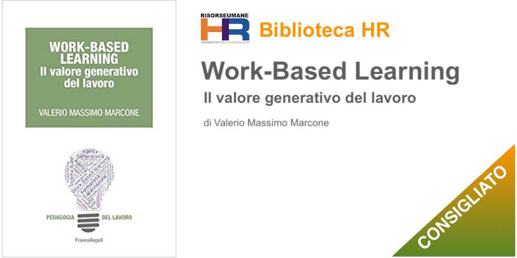 Work-Based learning. Il valore generativo del lavoro