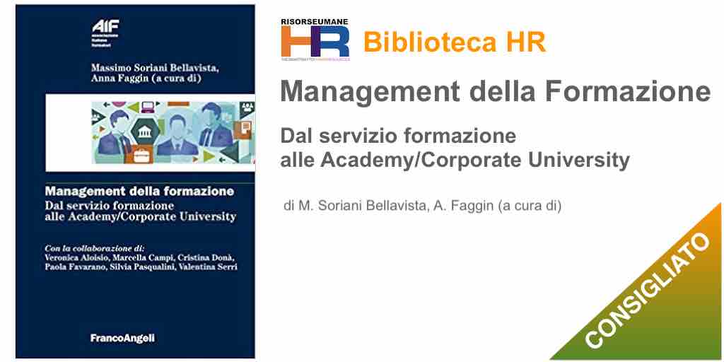 Management della formazione. Dal servizio formazione alle Academy/Corporate University