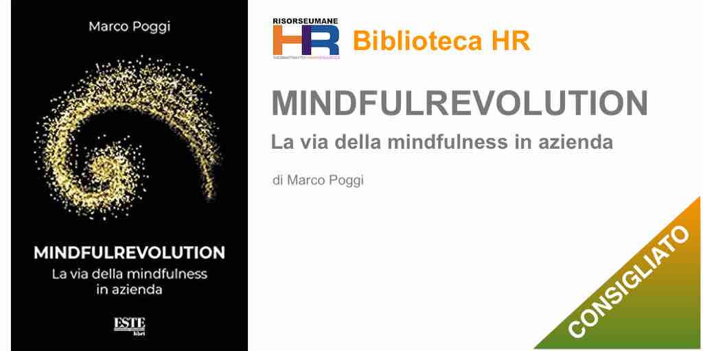 Mindfulrevolution. La via del mindfulness in azienda