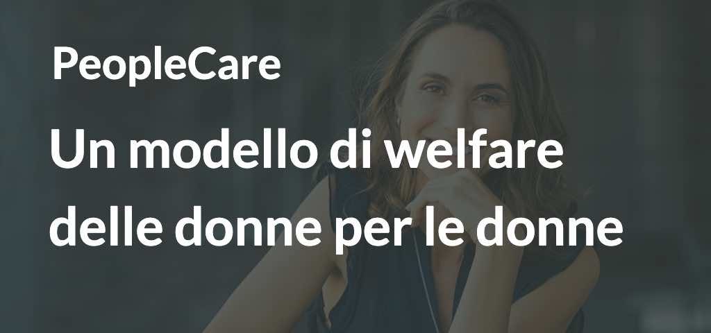 PeopleCare: un modello di welfare delle donne per le donne