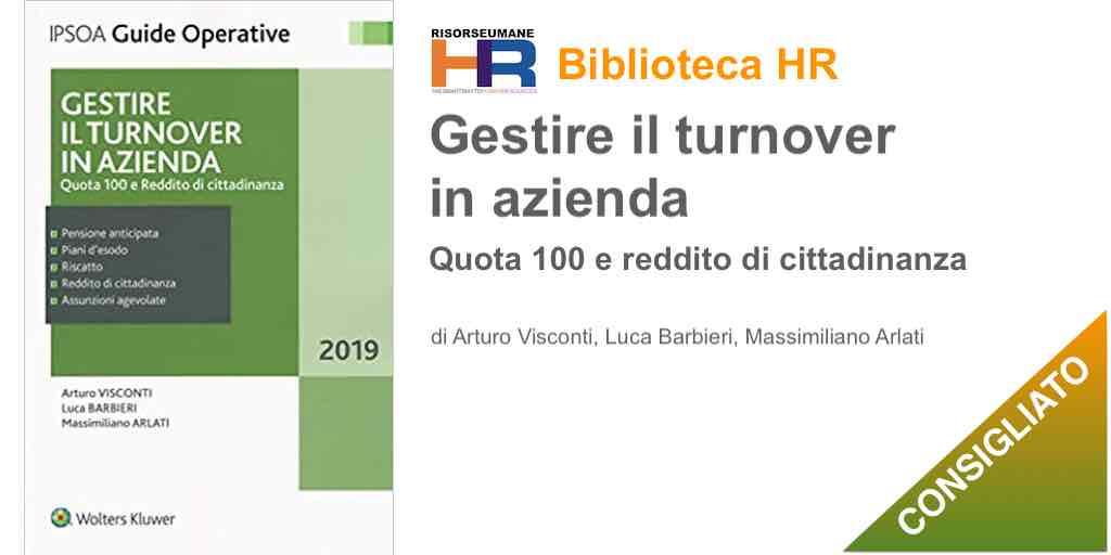 Gestire il turnover in azienda. Quota 100 e Reddito di cittadinanza