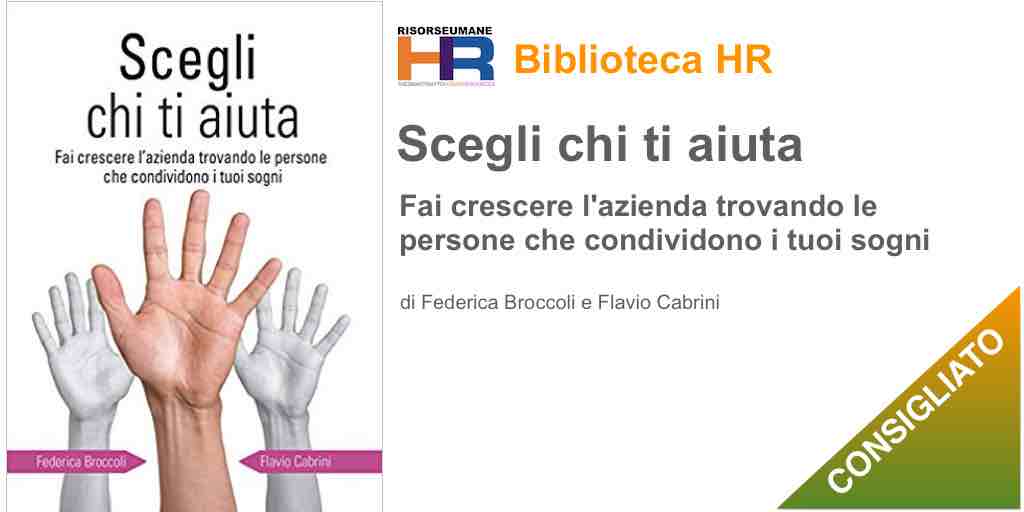Scegli chi ti aiuta. Fai crescere l'azienda trovando le persone che condividono i tuoi sogn