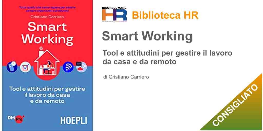 Smart working. Tool e attitudini per gestire il lavoro da casa e da remoto