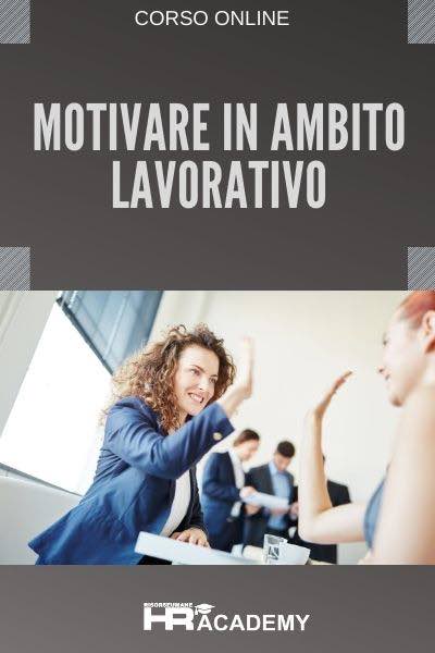 Motivare in ambito lavorativo