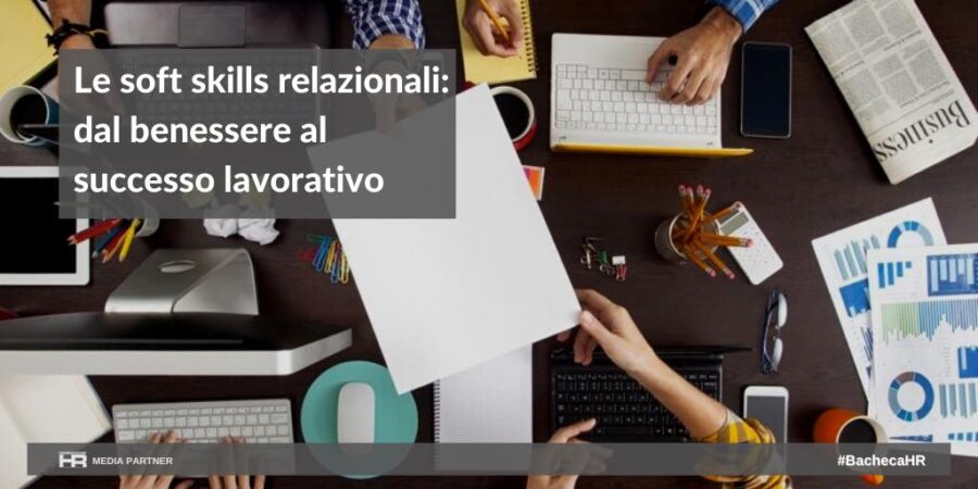 Le soft skills relazionali- dal benessere al successo lavorativo