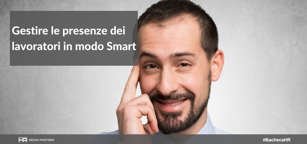 Gestire le presenze dei lavoratori in modo smart