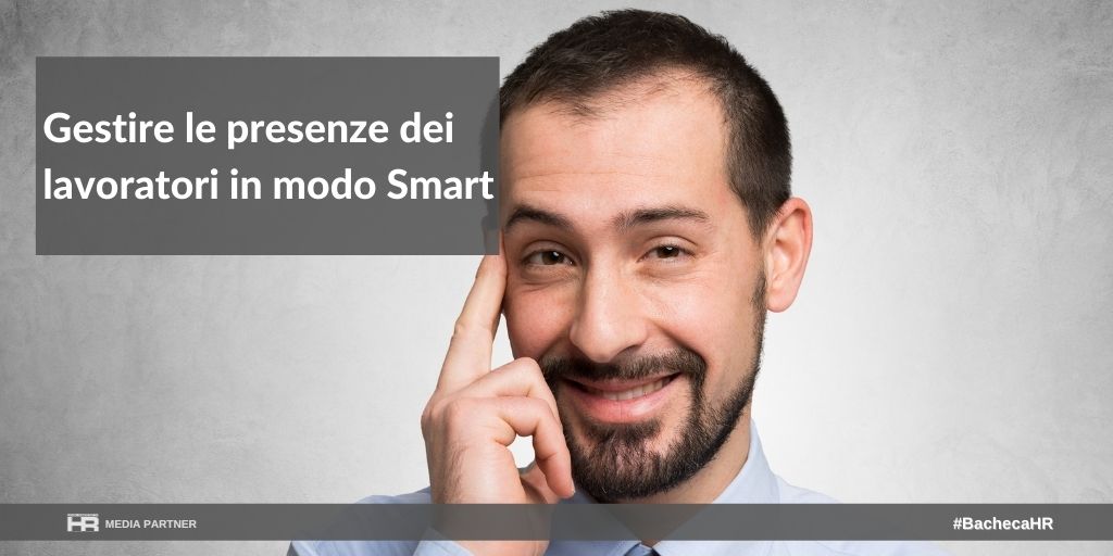 Gestire le presenze dei lavoratori in modo smart