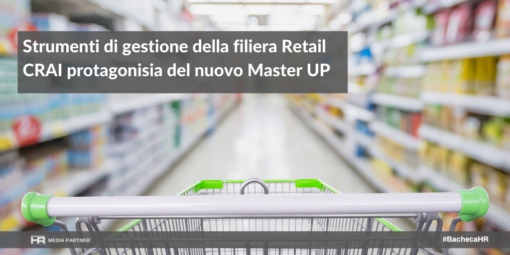 Strumenti di gestione della filiera Retail CRAI protagonisia del nuovo Master UP