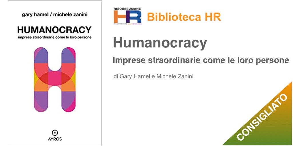 Humanocracy. Imprese straordinarie come le loro persone