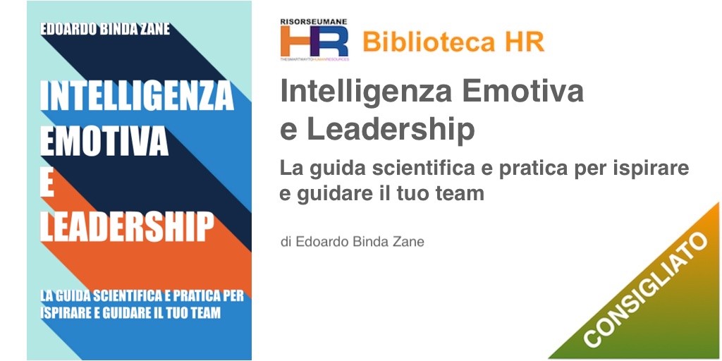 Intelligenza Emotiva e Leadership La guida scientifica e pratica per ispirare e guidare il tuo team