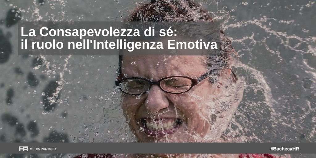 La Consapevolezza di sé: il ruolo nell’Intelligenza Emotiva