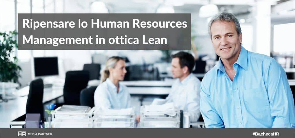 Ripensare lo Human Resources Management in ottica Lean