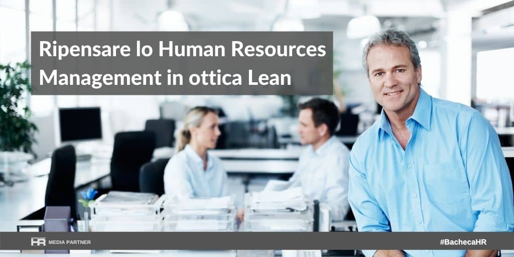 Ripensare lo Human Resources Management in ottica Lean