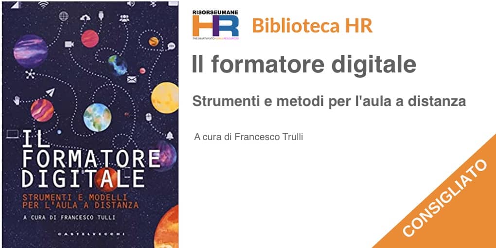 Il formatore digitale. Strumenti e metodi per l'aula a distanza