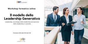 Il modello della Leadership Generativa - Workshop formativo