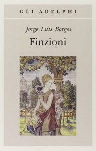 Finzioni di Jorge L. Borges