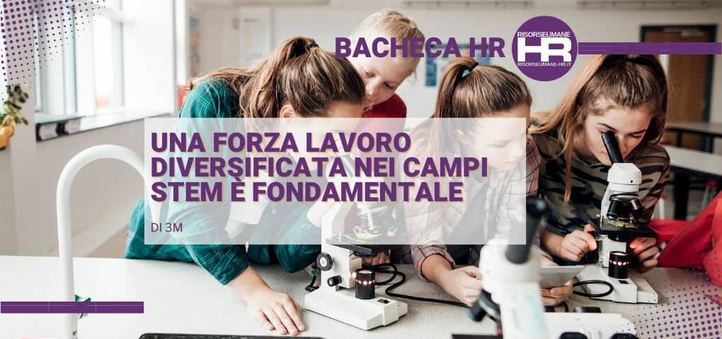 Una forza lavoro diversificata nei campi STEM è fondamentale