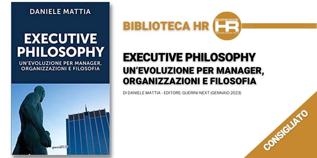 Executive philosophy. Un’evoluzione per manager, organizzazioni e filosofia