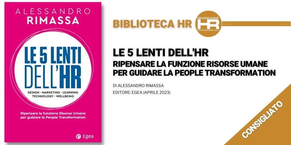 Le 5 lenti dell’HR Ripensare la funzione risorse umane per guidare la people transformation