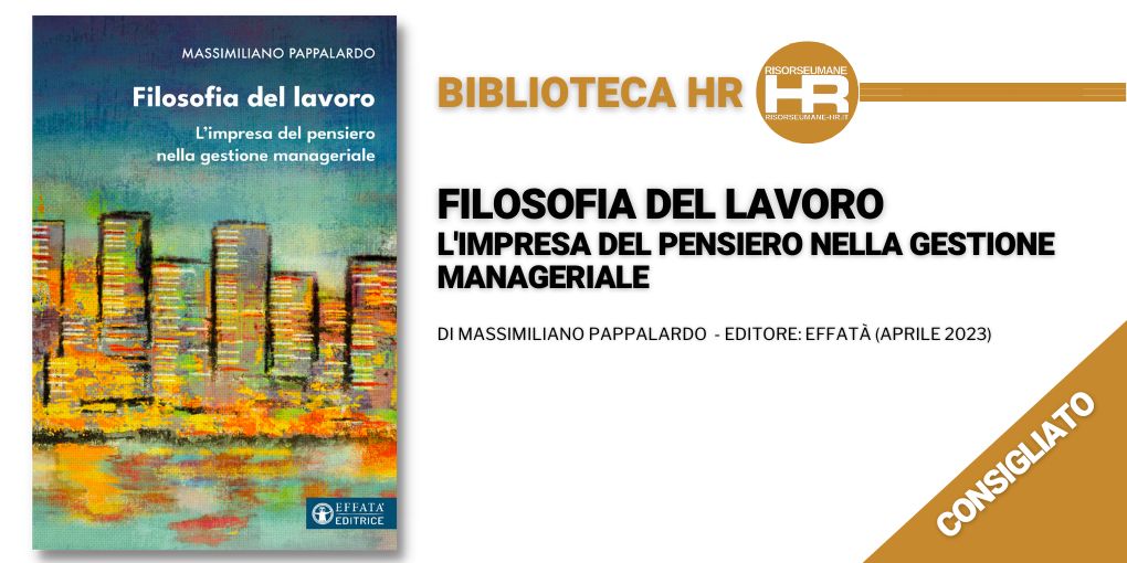 Filosofia del lavoro. L'impresa del pensiero nella gestione manageriale