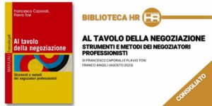 Al tavolo della negoziazione. Strumenti e metodi dei negoziatori professionisti