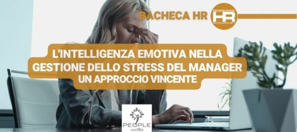 L'intelligenza emotiva nella gestione dello stress del manager