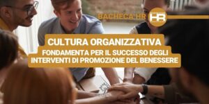 Cultura organizzativa e benessere