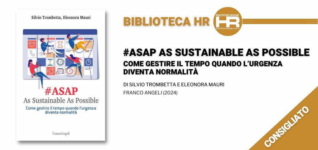 #ASAP As Sustainable As Possible Come gestire il tempo quando l’urgenza diventa normalità