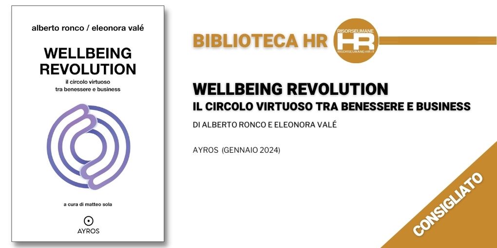 Wellbeing revolution. Il circolo virtuoso tra benessere e business