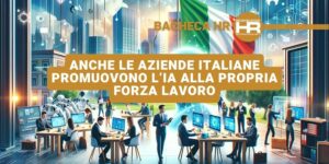 Anche le Aziende Italiane Promuovono l’IA alla Propria Forza Lavoro