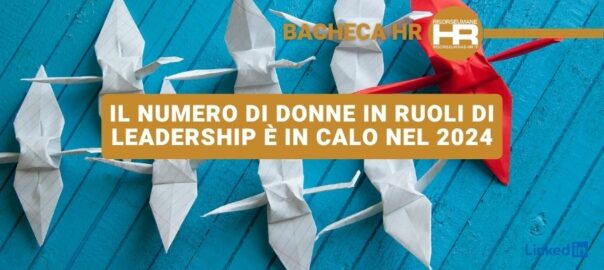 Il numero di donne in ruoli di leadership è in calo nel 2024