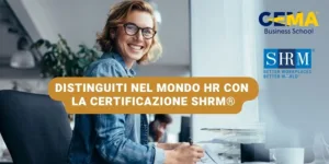 Distinguiti nel mondo HR con la certificazione SHRM®