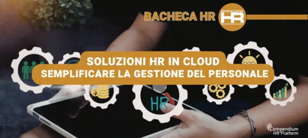Soluzioni HR in cloud per semplificare la gestione del personale